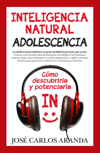 Inteligencia Natural. Adolescencia, De Aranda Aguilar, José Carlos. Editorial Toromítico, Tapa Blanda En Español