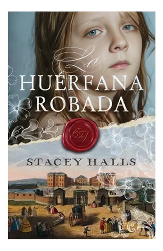 Libro La Huérfana Robada /stacey Halls
