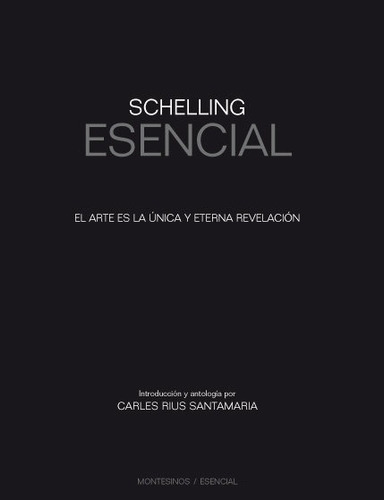 Schelling Esencial, De Rius Santamaría, Carles. Editorial Montesinos, Tapa Blanda En Español
