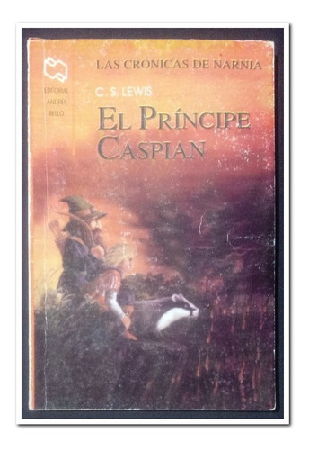 Libro Las Crónicas De Narnia - El Príncipe Caspian