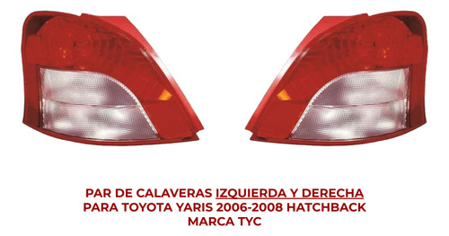 Par Calavera Yaris 2006-06-07-2008-08 Hatchback Tyc Ore