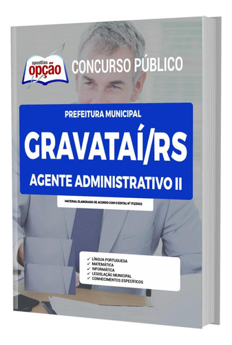Apostila Prefeitura Gravataí Rs - Agente Administrativo 2