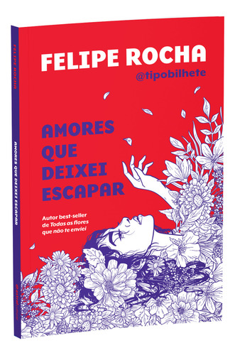 Amores Que Deixei Escapar, De Rocha, Felipe., Vol. 1. Editorial Astral Cultural, Tapa Dura, Edición 1 En Português, 2022