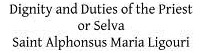 Libro Dignity And Duties Of The Priest Or Selva: A Collec...