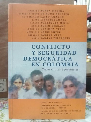 Conflicto Y Seguridad Democrática En Colombia - Conflicto