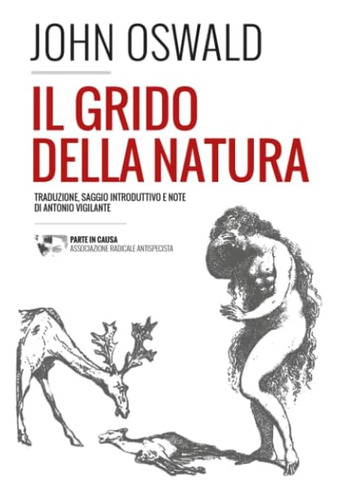 Libro: Il Grido Della Natura: Appello Alla Pietà E Alla Gius