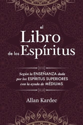 El Libro De Los Espiritus - Allan Kardec