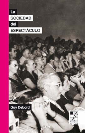 Libro La Sociedad Del Espectaculo   2 Ed De Guy Debord