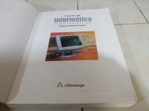 Libro. Curso De Informática Para Docentes. Ferreyra Cortés (Usado)