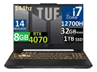 Asus Tuf A15 F15 144hz Ci7-12700h 32gb 1tb Ssd Rtx4070 8gb