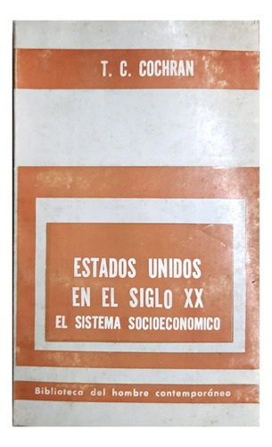 Estados Unidos En El Siglo Xx - T. Cochran (historia)