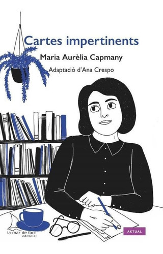 Cartas Impertinentes, De Capmany, Maria Aurèlia. Editorial La Mar De Facil, Tapa Blanda En Español