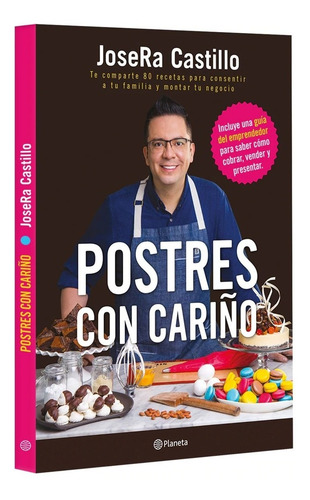 Postres Con Cariño Castillo José Ramón Planeta Libro Recetas