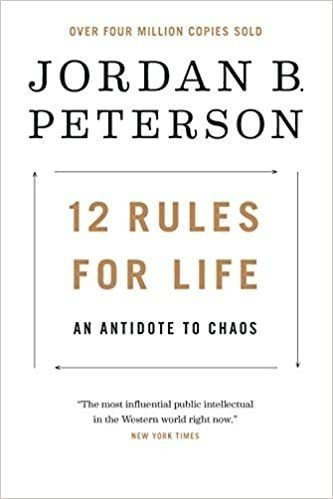 12 Rules For Life: An Antidote To Chaos