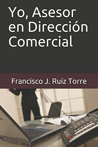 Libro : Yo, Asesor En Direccion Comercial (ventas)  - Fra...