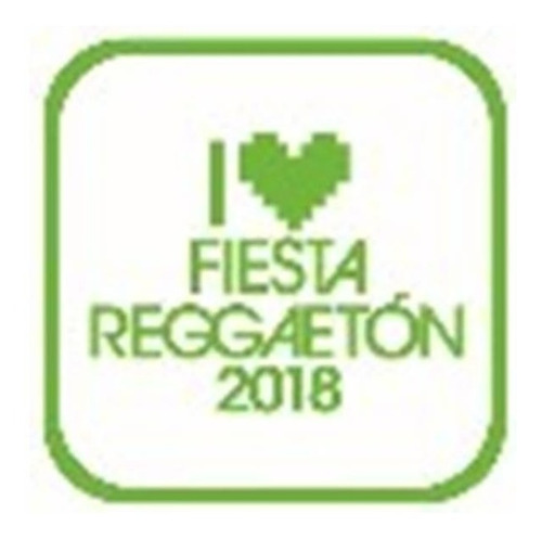 Cd Fiesta 2018 Reggaeton I Love-int.varios