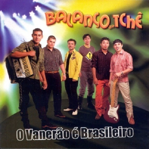 Balanço Do Tchê - O Vanerão É Brasileiro