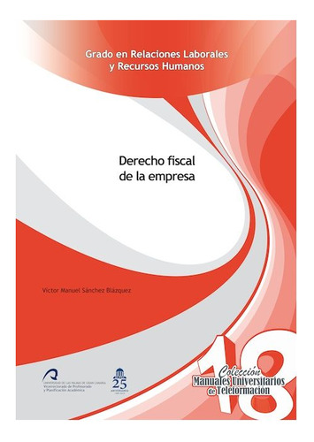 Libro Derecho Fiscal De La Empresa - Sã¡nchez Blazquez, V...