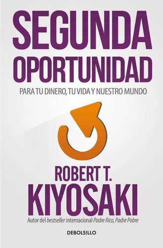 Segunda Oportunidad (bolsillo) - Robert T. Kiyosaki