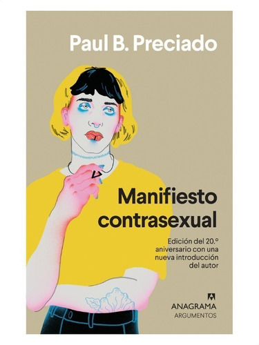 Manifiesto Contrasexual - Preciado, Paul