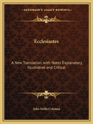 Libro Ecclesiastes: A New Translation, With Notes Explana...