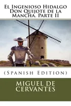 Comprar Libro: El Ingenioso Hidalgo Don Quijote De La Mancha. Parte