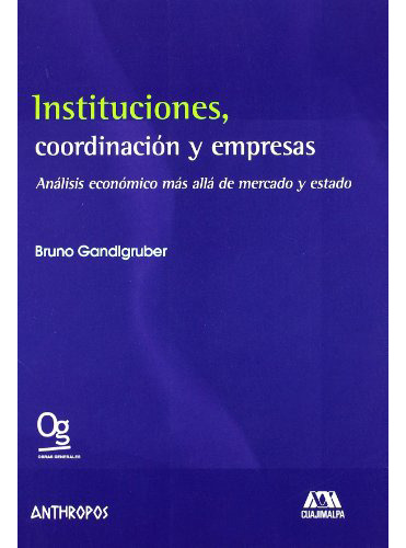 Institucionescoordinacion Y Empresas, De Gandlgruber Bruno., Vol. Abc. Editorial Anthropos, Tapa Blanda En Español, 1