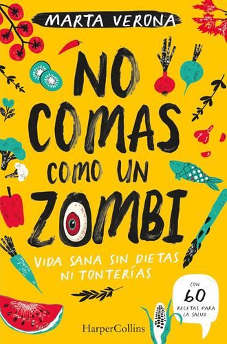 Libro No Comas Como Un Zombi (donøt Eat Like A Zombie - Span