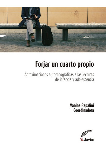 Forjar Un Cuarto Propio - Vanina  Papalini