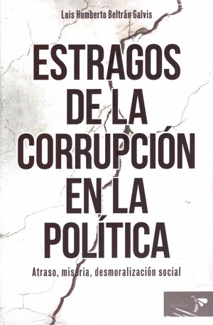 Libro Estragos De La Corrupcion En La Politica