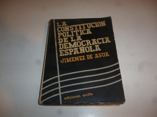 La Constitucion Politica De La Democracia Española 