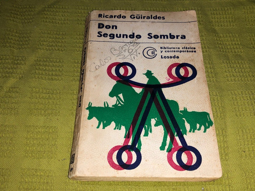 Don Segundo Sombra - Ricardo Guiraldes - Losada