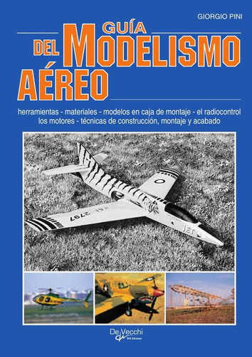 Guía Del Modelismo Aéreo, De Giorgio Pini