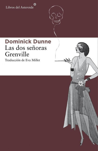 Libro: Las Dos Señoras Grenville. Dunne, Dominick. Del Aster
