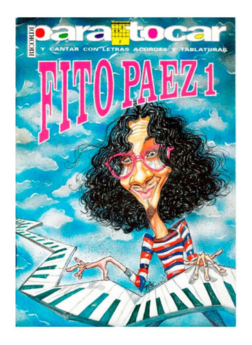 Libro Para Tocar Y Cantar Con Letras Y Acordes Fito Paez 1