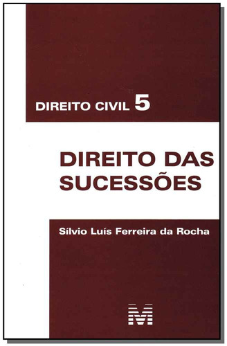Direito civil 5 - direito das sucessões - 1 ed./2012, de Rocha, Silvio Luís Ferreira Da. Editora Malheiros Editores LTDA, capa mole em português, 2012