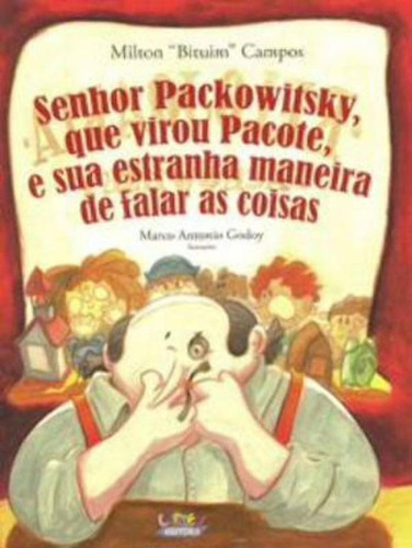 Senhor Packowitsky, Que Virou Pacote, E Sua Estranha Maneira, De Godoy, Marco Antonio. Editora Cortez, Capa Mole, Edição 1ª Edição - 2011 Em Português