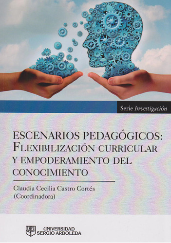 Escenarios Pedagógicos : Flexibilización Curricular Y Emp