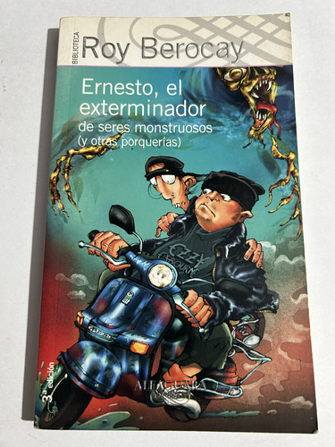 Libro Ernesto El Exterminador De Seres Monstruosos - Berocay