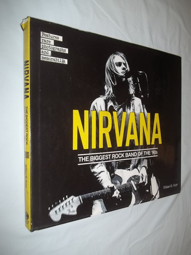 Livro - Nirvana The Biggest Rock Band  Gillian G. Gaar