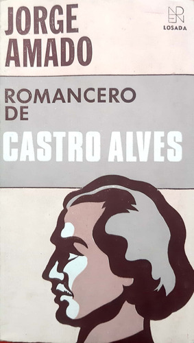 Romancero De Castro Alves Jorge Amado Losada Usado #