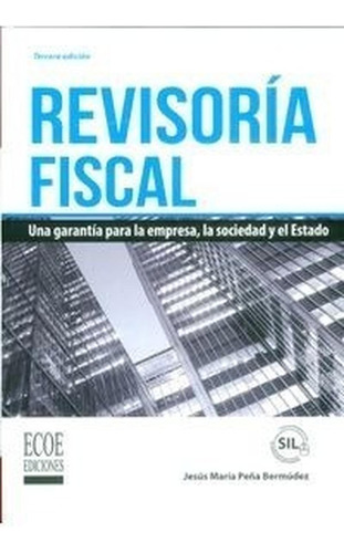 Revisoria Fiscal Una Garantia Para La Empresa