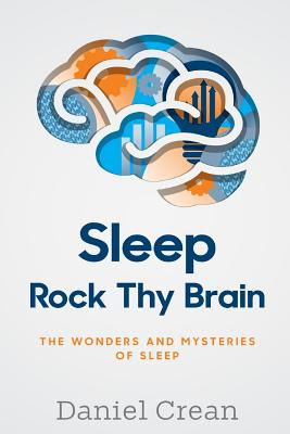 Libro Sleep - Rock Thy Brain: An Appreciation Of The Wond...
