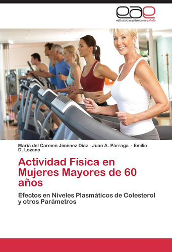 Libro: Actividad Física En Mujeres Mayores De 60 Años: En De