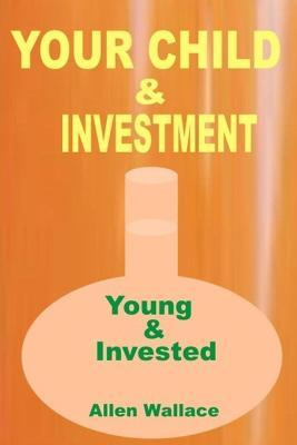 Libro My Child And Investment : Young And Invested - Alle...