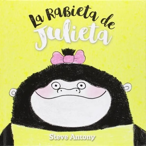 Rabieta De Julieta, La