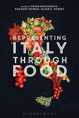 Libro Representing Italy Through Food - Dr Peter Naccarato