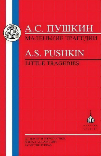 Little Tragedies, De Aleksandr Sergeevich Pushkin. Editorial Bloomsbury Publishing Plc, Tapa Blanda En Inglés