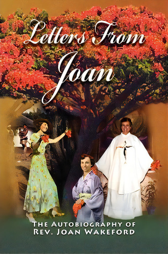 Letters From Joan, De Joan Wakeford. Editorial Createspace, Tapa Blanda En Inglés
