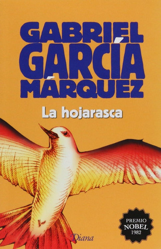 La hojarasca (2015), de García Márquez, Gabriel. Serie Booket Diana Editorial Diana México, tapa blanda en español, 2015